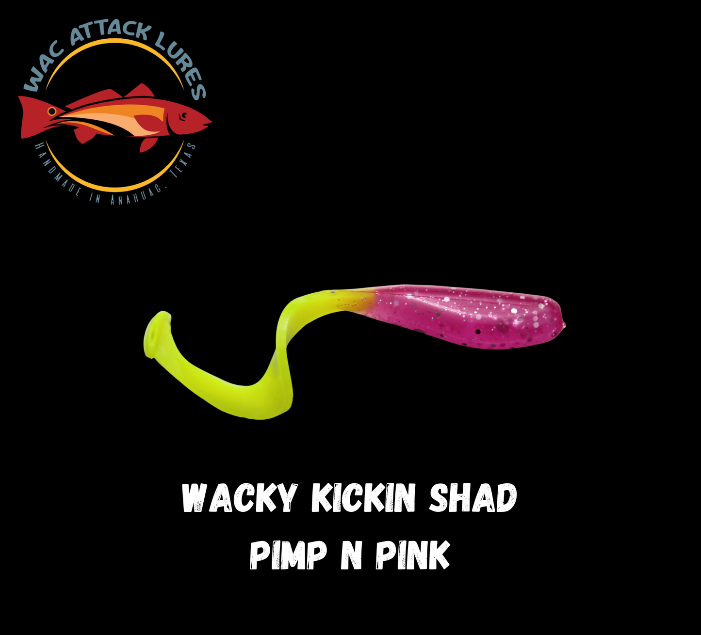 WACky Kickin Shad Pimp N Pink