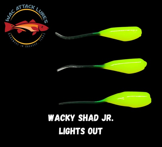 WACky Shad Jr.  Lights Out