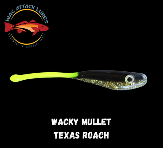 WACky Mullet Texas Roach